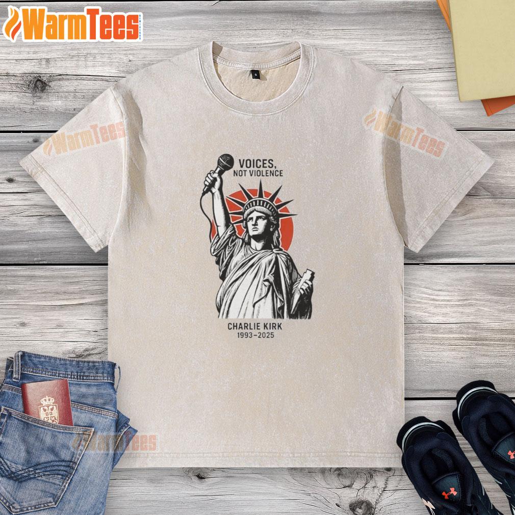 Official Voices Not Violence Charlie Kirk 1993-2025 Statue Of Liberty T-Shirt - Image 6