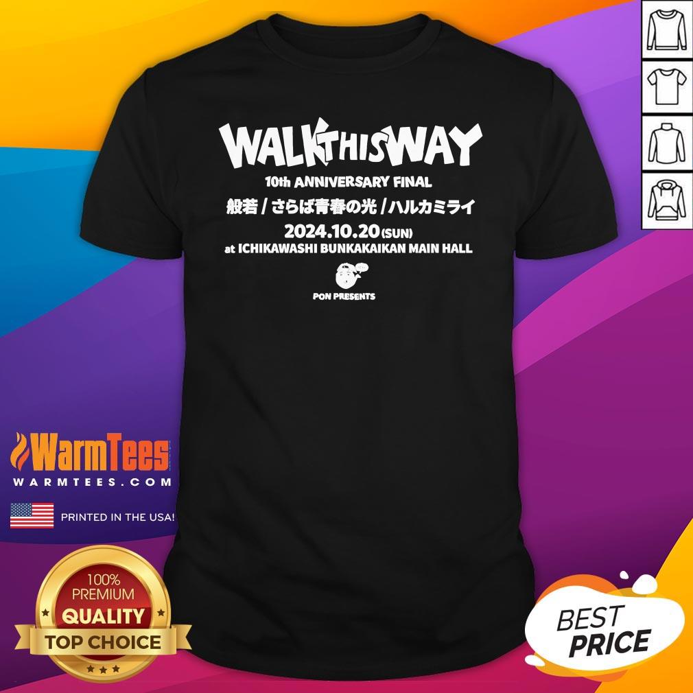 Official Walk This Way 10th Anniversary Final 2024 10 20 Sun At Ichikawashi Bunkakaikan T-Shirt