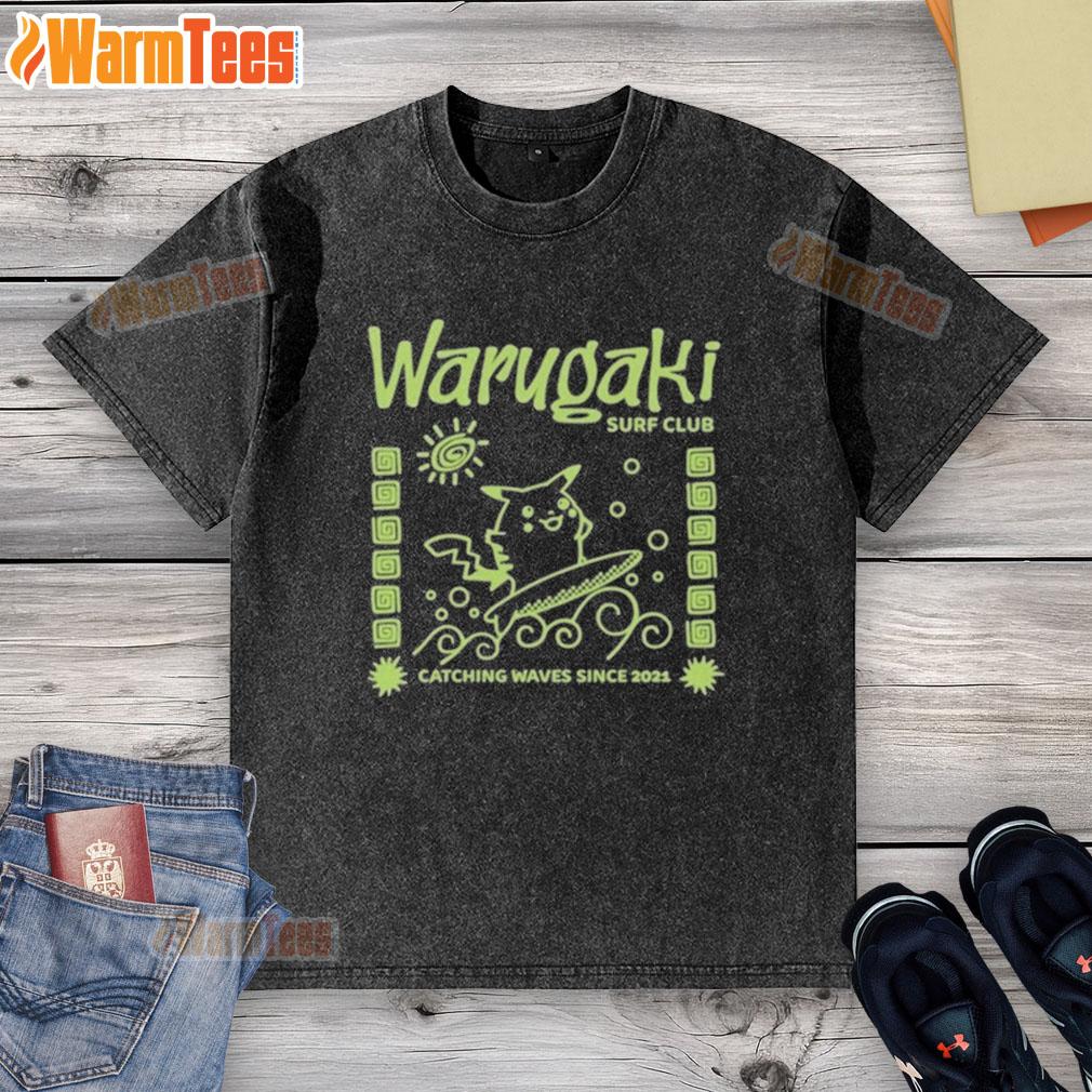 Official Warugaki Surf Club Catching Waves Since 2021 Pikachu T-Shirt - Image 6