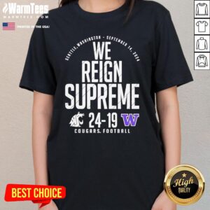 Alternative view of Official Washington State Cougars Football Vs Washington Huskies We Reign Supreme T-Shirt