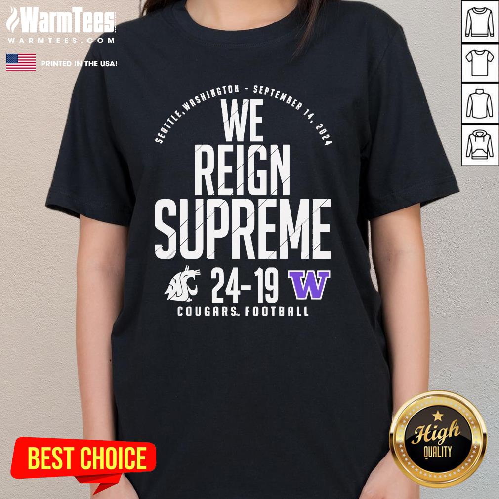 Official Washington State Cougars Football Vs Washington Huskies We Reign Supreme T-Shirt - Image 2