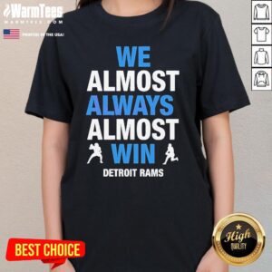 Alternative view of Official We Almost Always Win Detroit Rams T-Shirt