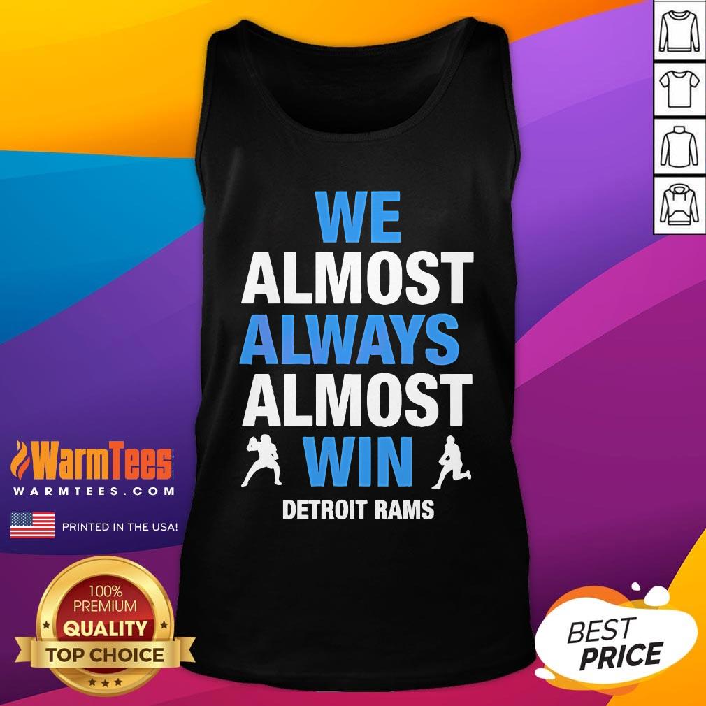 Official We Almost Always Win Detroit Rams T-Shirt - Image 5