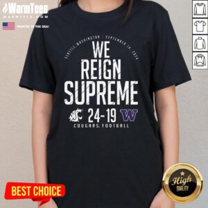 Alternative view of Official We Reign Supreme Washington State Cougars Vs Washington Huskies T-Shirt
