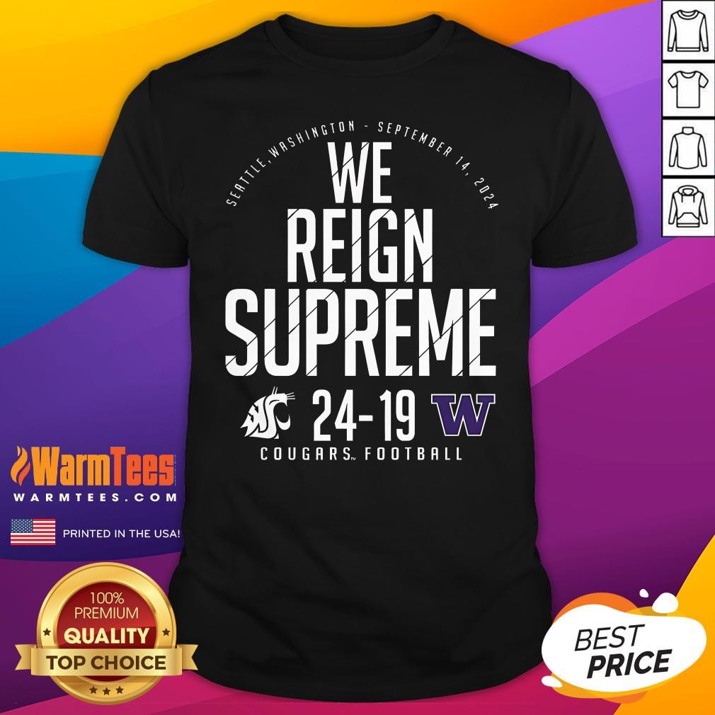Official We Reign Supreme Washington State Cougars Vs Washington Huskies T-Shirt