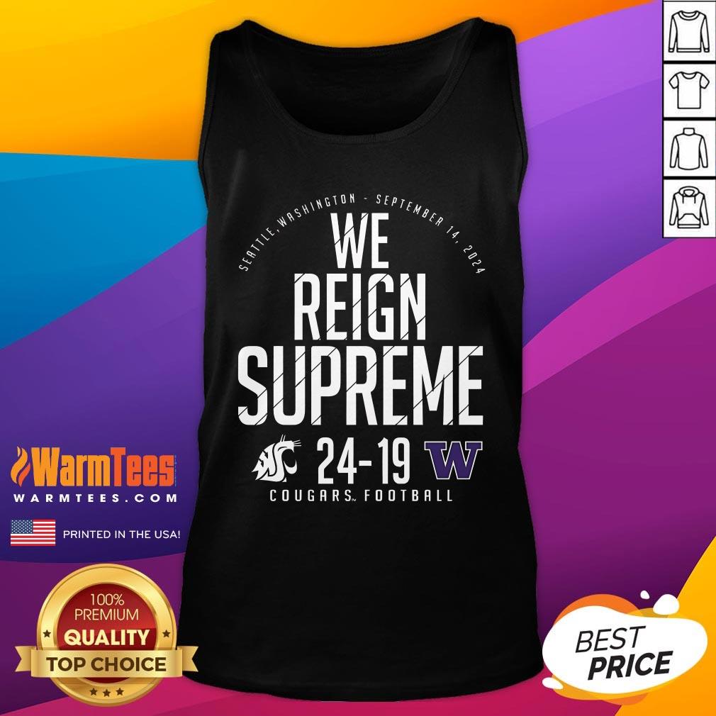 Official We Reign Supreme Washington State Cougars Vs Washington Huskies T-Shirt - Image 4
