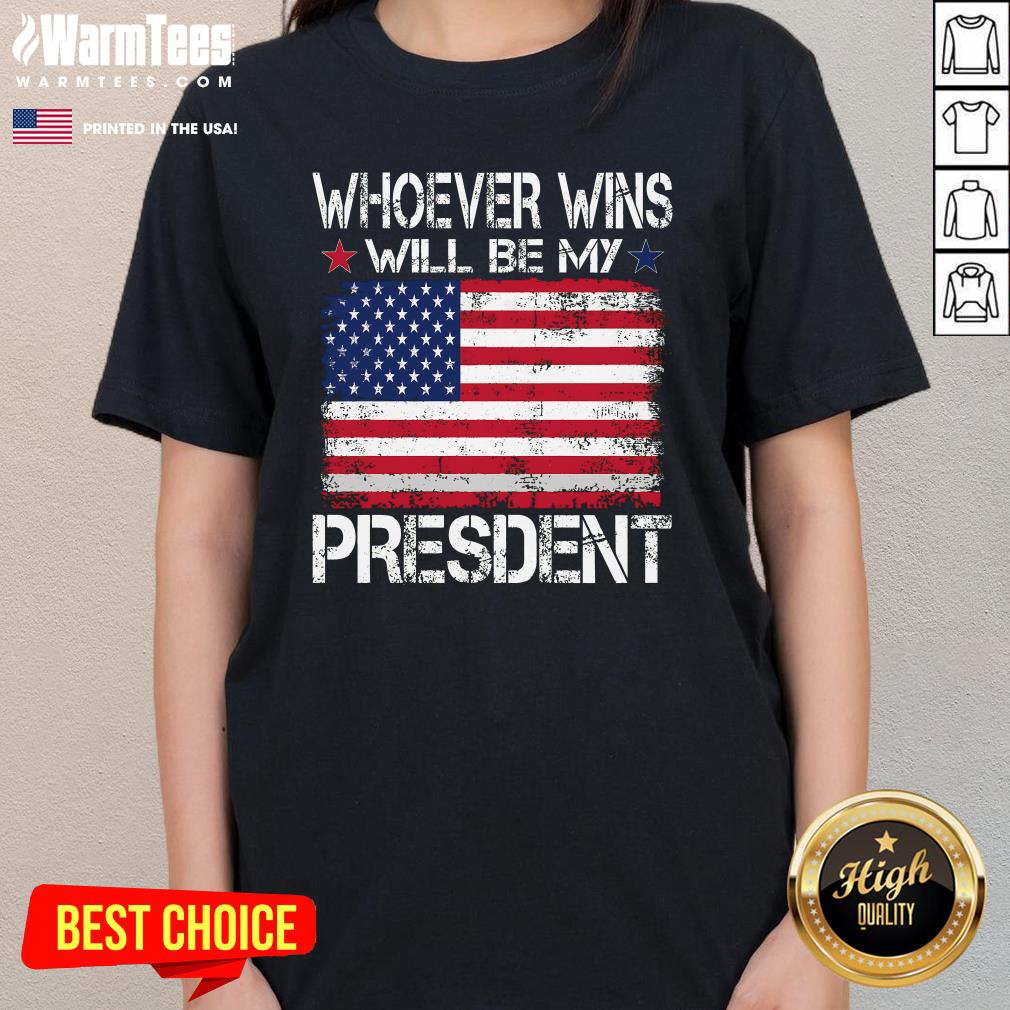Official Whoever Wins Will Be My President Neutral T-Shirt - Image 2