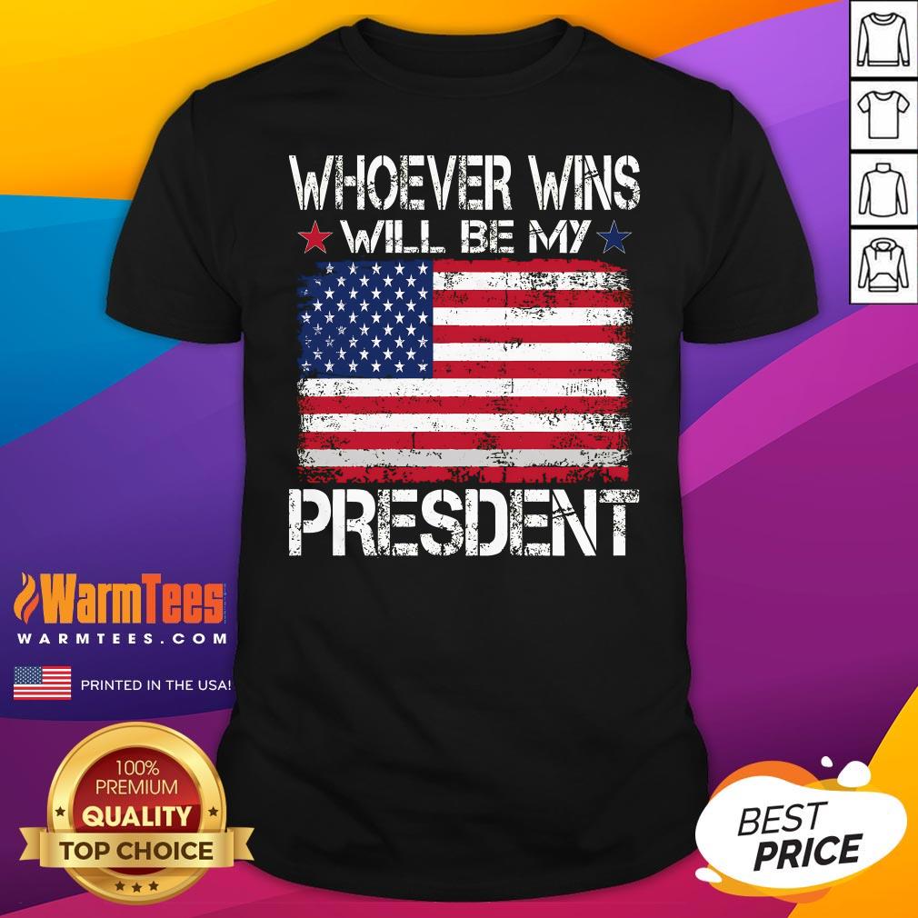 Official Whoever Wins Will Be My President Neutral T-Shirt