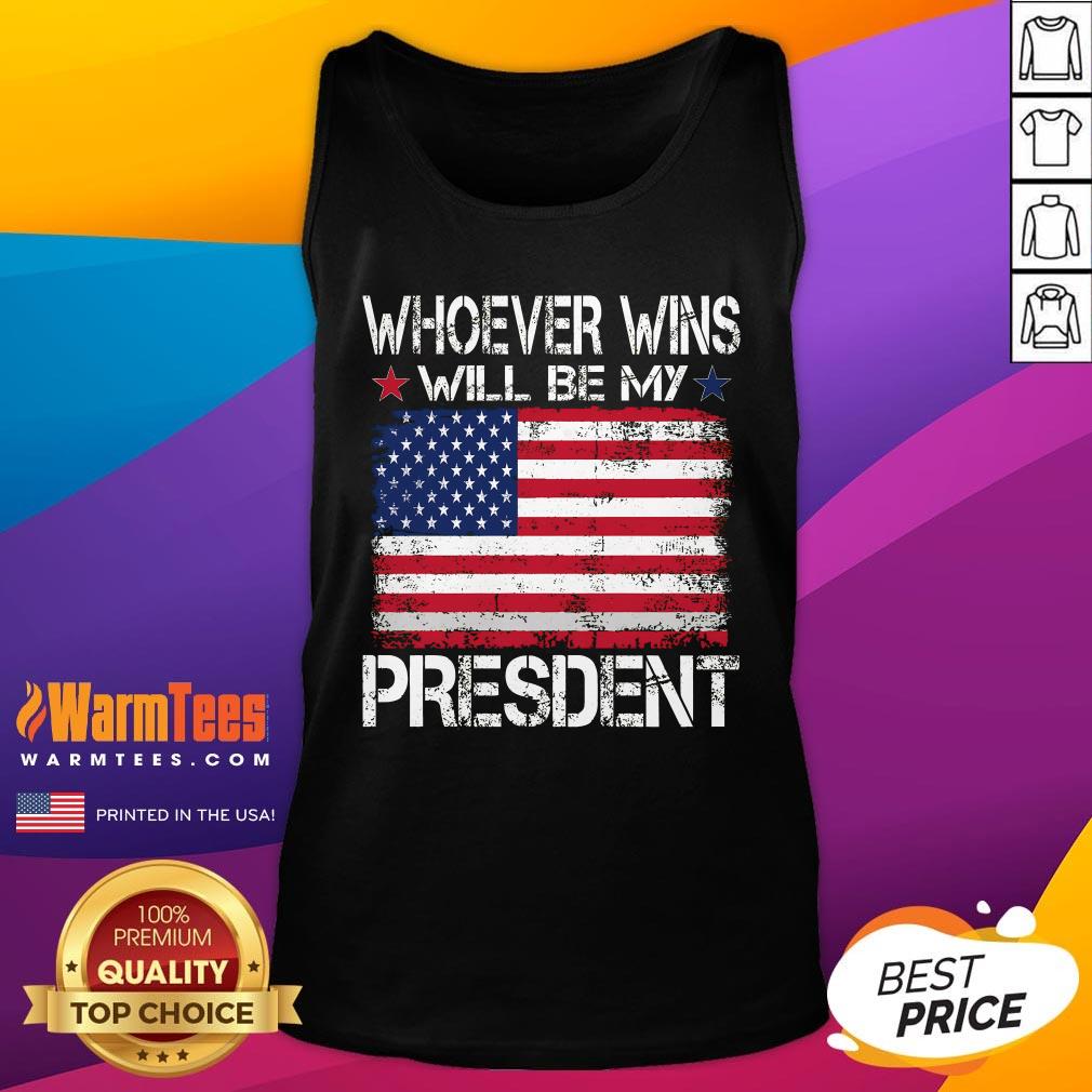 Official Whoever Wins Will Be My President Neutral T-Shirt - Image 5
