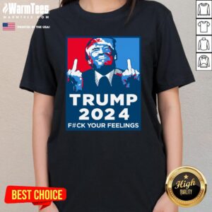 Alternative view of Official Wild Bobby Trump 2024 Your Feelings T-Shirt
