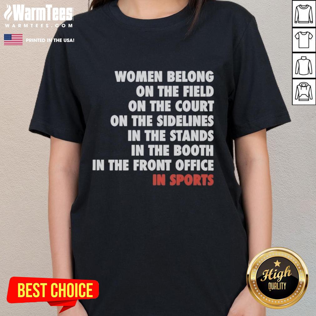 Official Women Belong On The Field In Sports T-Shirt - Image 3
