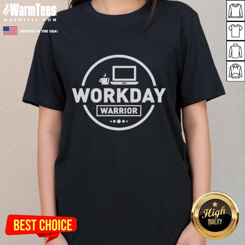 Official Workday Warrior Coffee Logo Laptop Office T-Shirt - Image 3