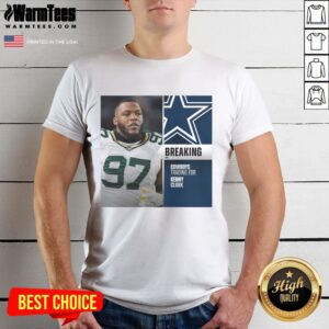 Original Dallas Cowboys Trading For Kenny Clark T-Shirt