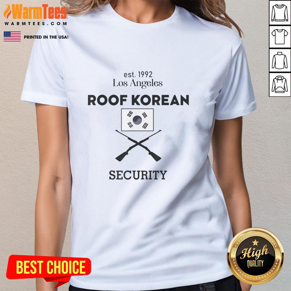 Original Est 1992 Los Angeles Roof Korean Security T-Shirt - Image 3
