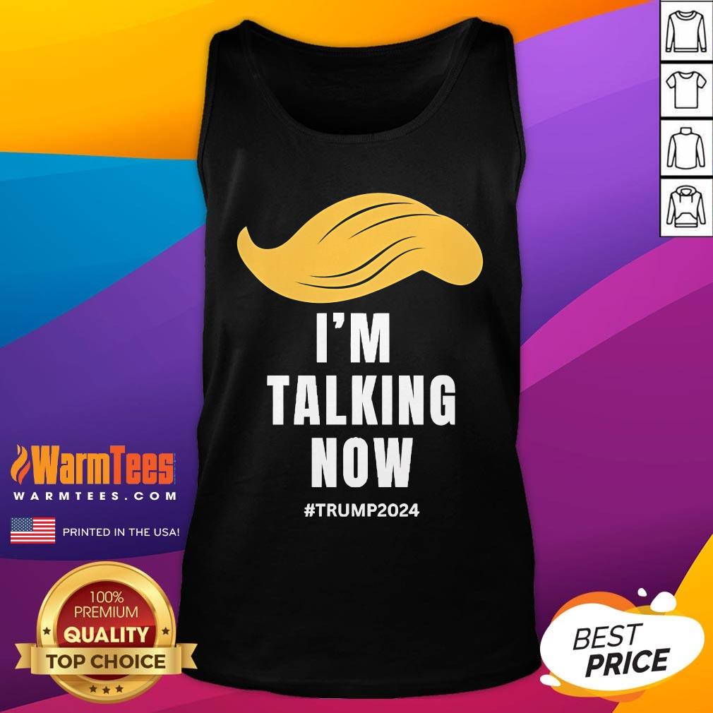 Original Hair I'm Talking Now Trump 2024 T-Shirt - Image 5