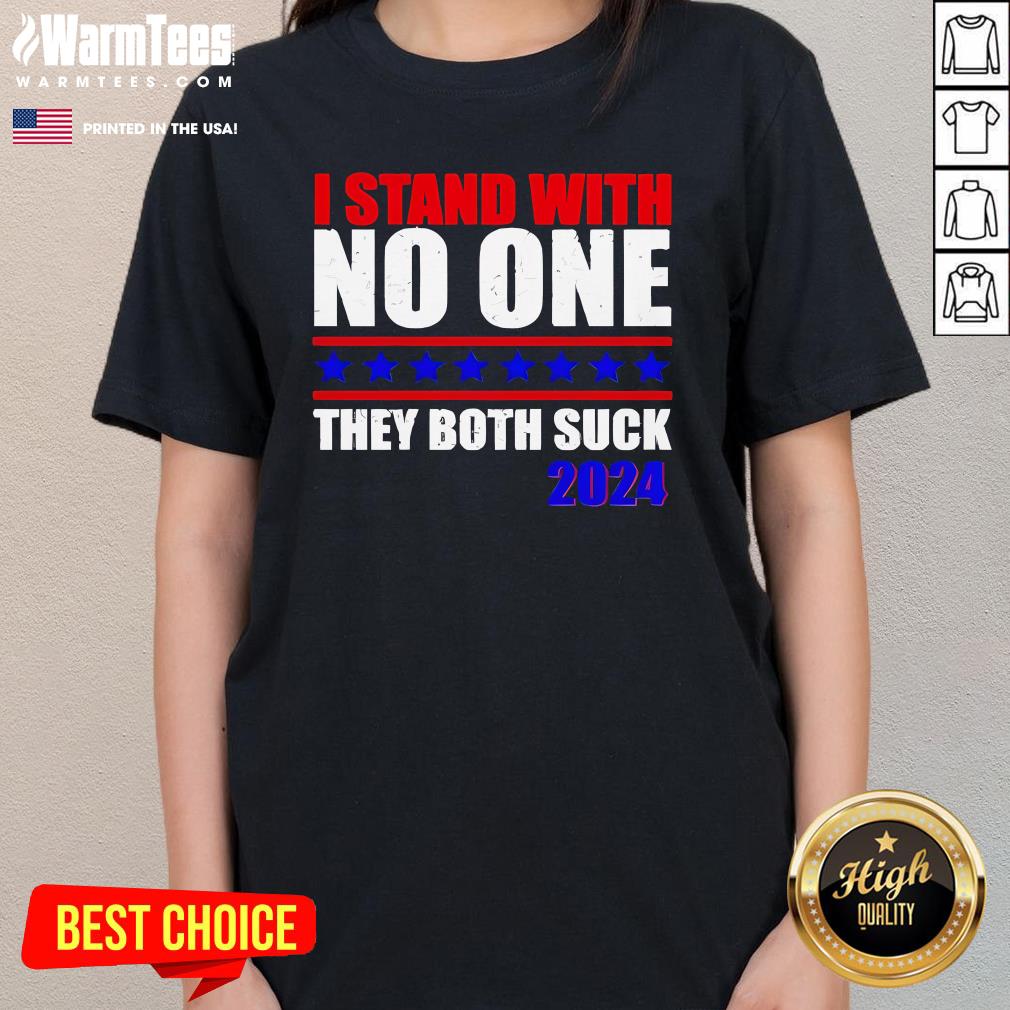 Original I Stand With No One They Both Suck US Election 2024 T-Shirt - Image 2