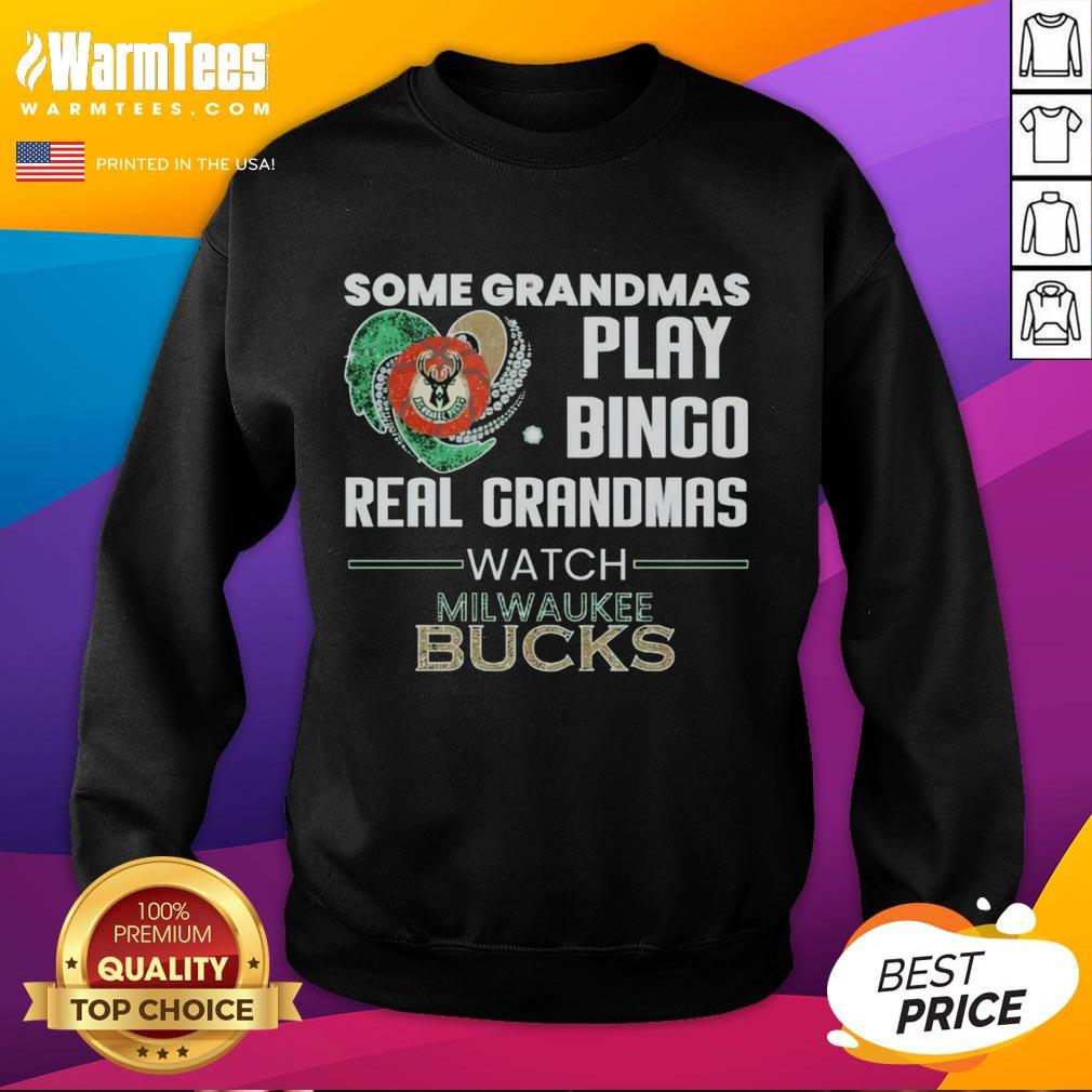 Original Some Grandmas Play Bingo Real Grandmas Watch Milwaukee Bucks T-Shirt - Image 5