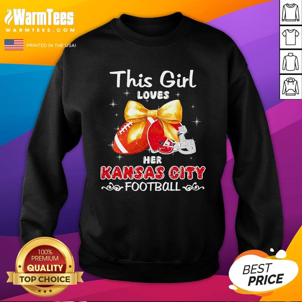 Original This Girl Loves Her Kansas City Chiefs Football T-Shirt - Image 4