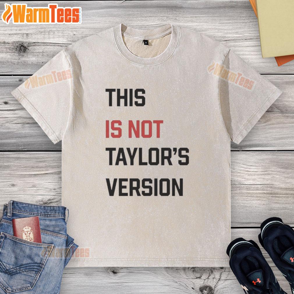 Original This Is Not Taylor's Version T-Shirt - Image 6
