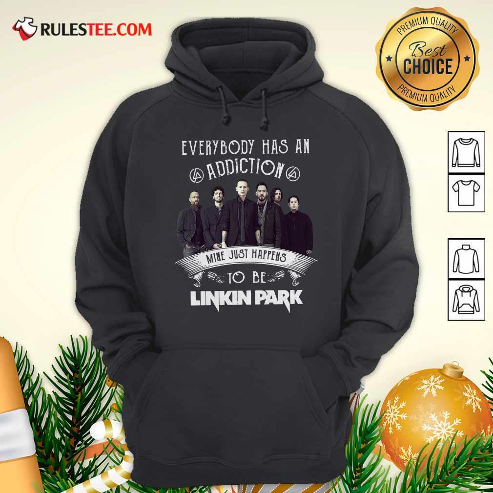 Premium Everybody Has An Addiction Mine Just Happens To Be Linkin Park Shirt Signatures Shirt - Image 2