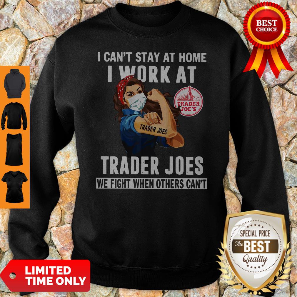 Pretty Strong Woman Face Mask I Can’t Stay At Home I Work At Trader Joes We Fight When Others Can’t Shirt - Image 5