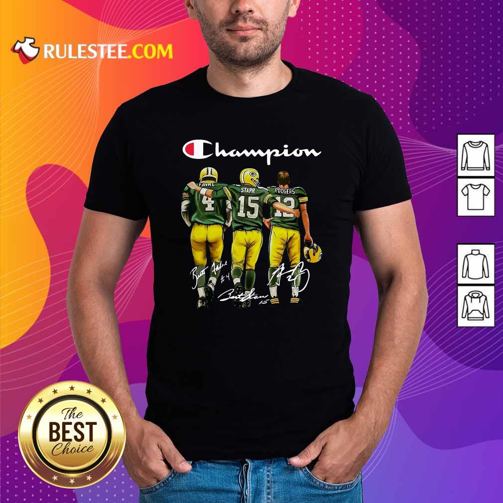 Pretty Champion Green Bay Packer Brett Favre 4 Bart Starr 15 Aaron Rodgers 12 Signatures Shirt