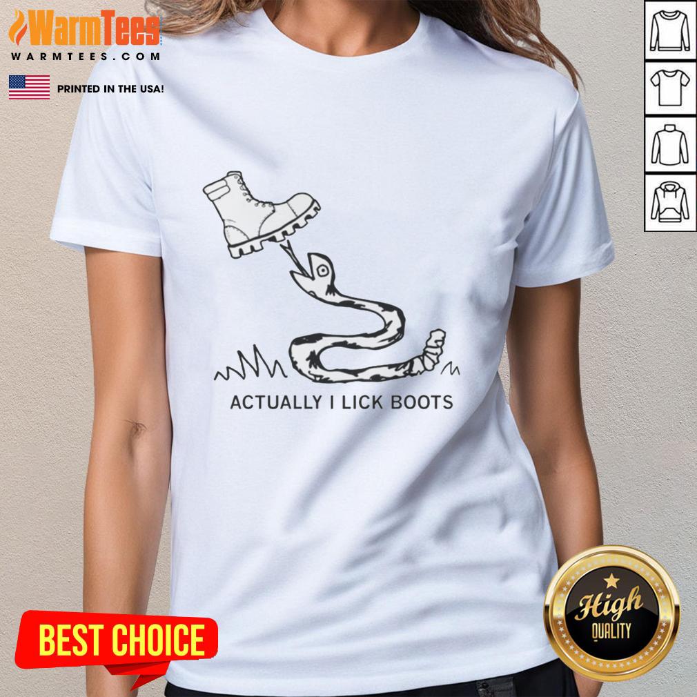 Premium Actually I Lick Boots T-Shirt - Image 3