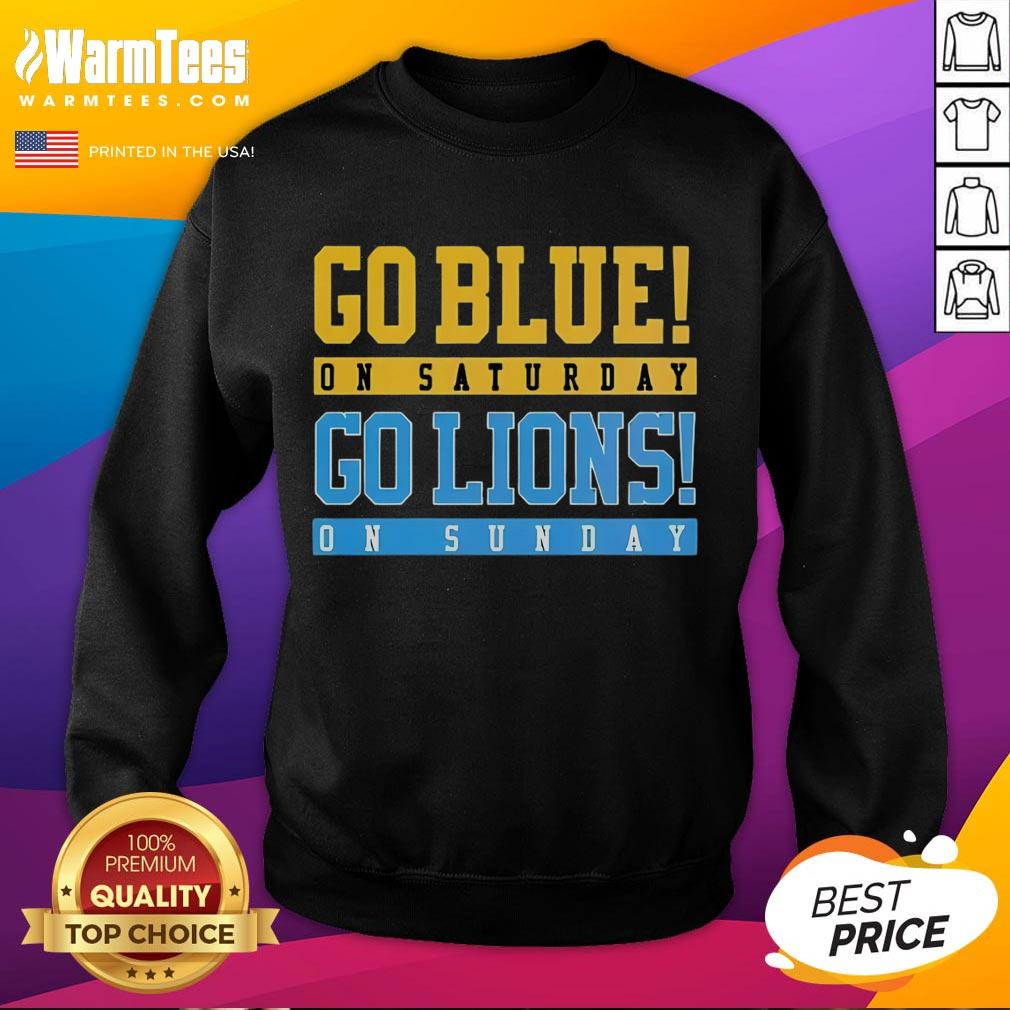 Premium Detroit Lions Football Go Blue On Saturday Go Lions On Sunday T-Shirt - Image 5