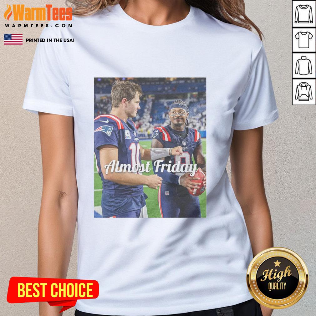 Premium Drake Maye And Stefon Diggs New England Patriots Football Almost Friday T-Shirt - Image 3