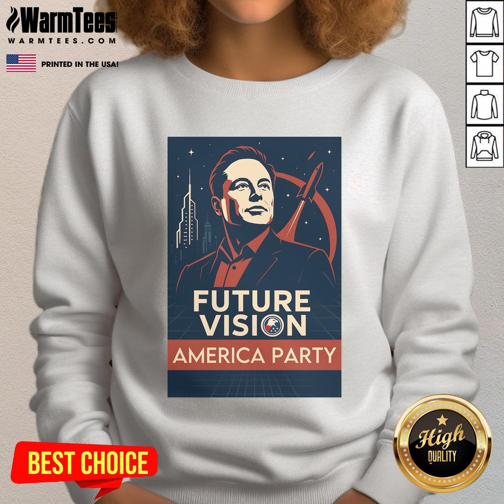 Premium Elon Musk America Party Future Vision T-Shirt - Image 5