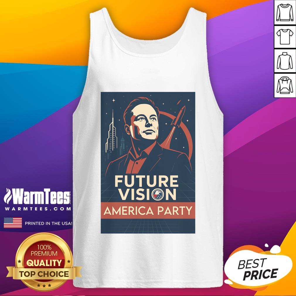 Premium Elon Musk America Party Future Vision T-Shirt - Image 4