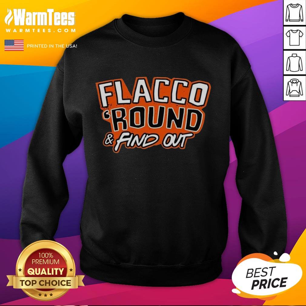 Premium Flacco 'Round And Find Out Cleveland Browns Joe Flacco T-Shirt - Image 5