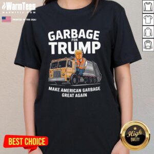 Alternative view of Premium Garbage For Trump Make American Garbage Great Again Garbage Truck T-Shirt
