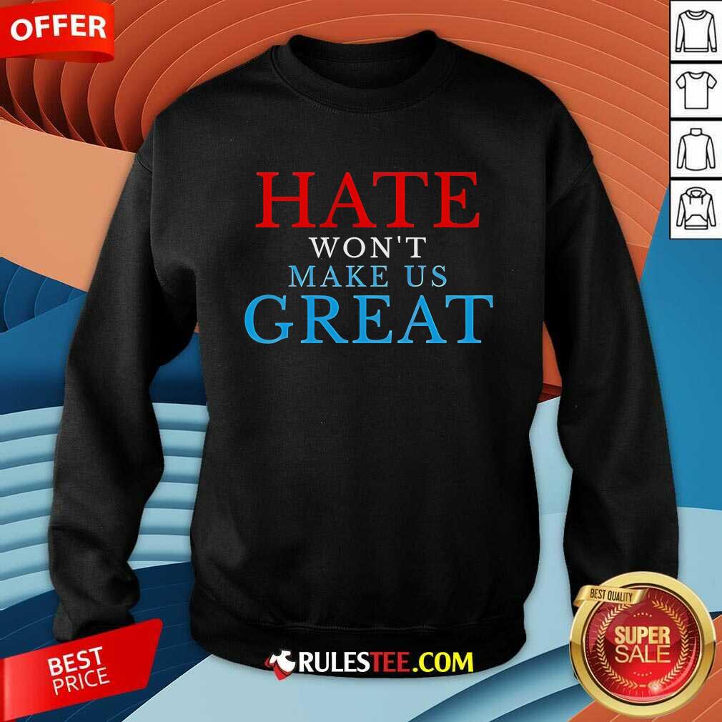 Premium Hate Won't Make US Great T-Shirt - Image 2