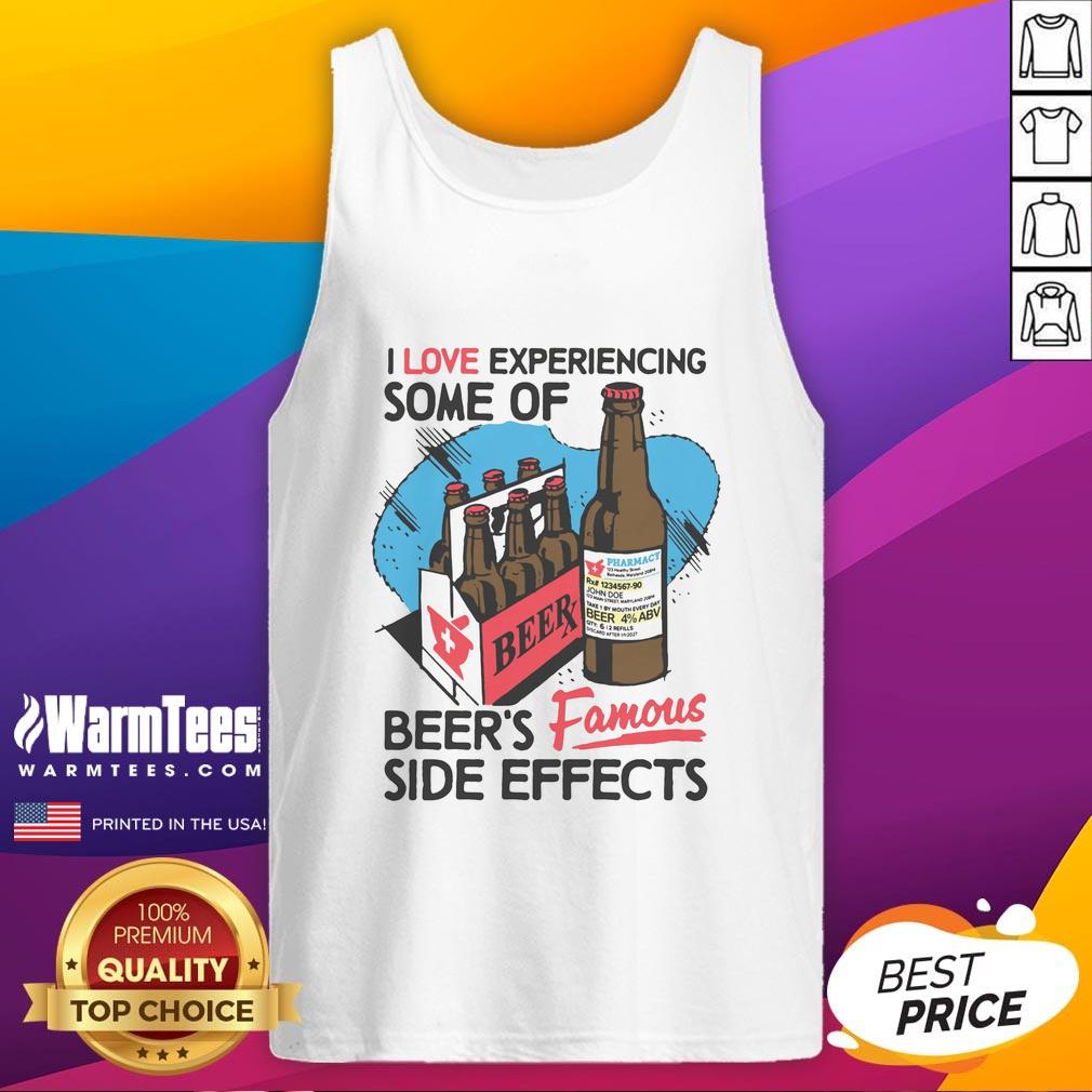 Premium I Love Experiencing Some Of Beer's Famous Side Effects T-Shirt - Image 4