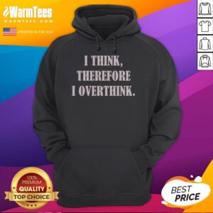 Alternative view of Premium I Think Therefore I Overthink Premium T-Shirt