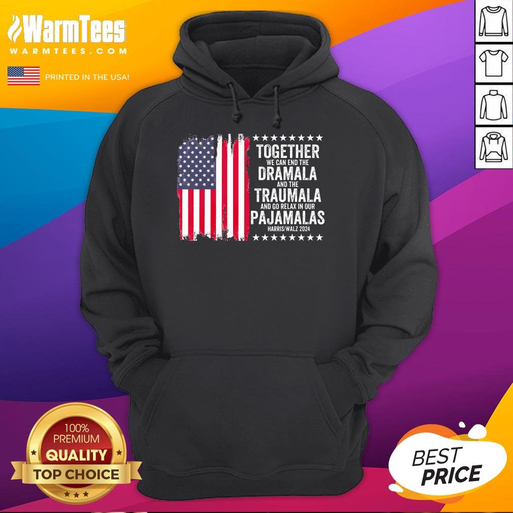 Premium Kamala Harris Walz 2024 We Can End Dramala Traumala T-Shirt - Image 3