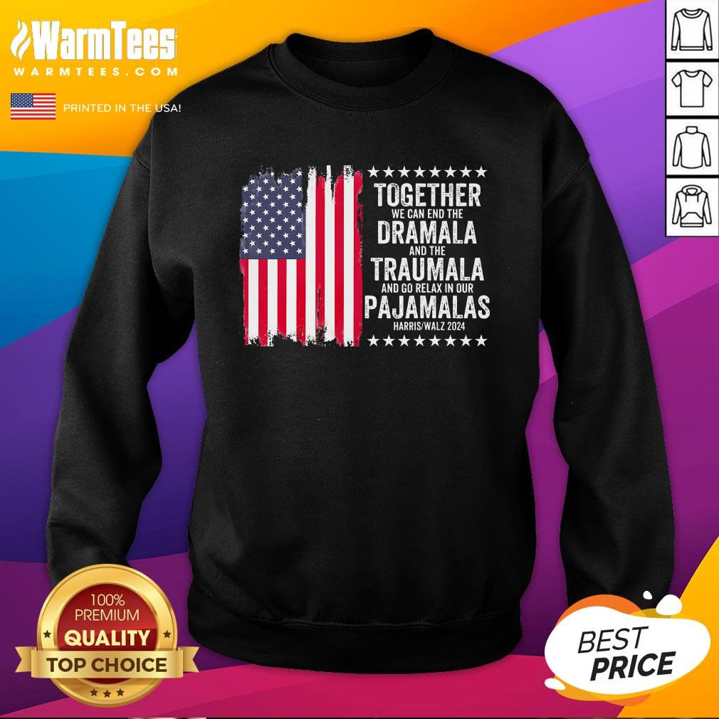Premium Kamala Harris Walz 2024 We Can End Dramala Traumala T-Shirt - Image 4