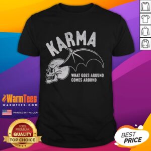 Premium Karma What Goes Around Comes Around T-Shirt