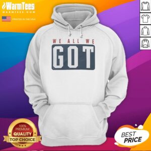 Alternative view of Premium Marcus Jones We All We Got T-Shirt