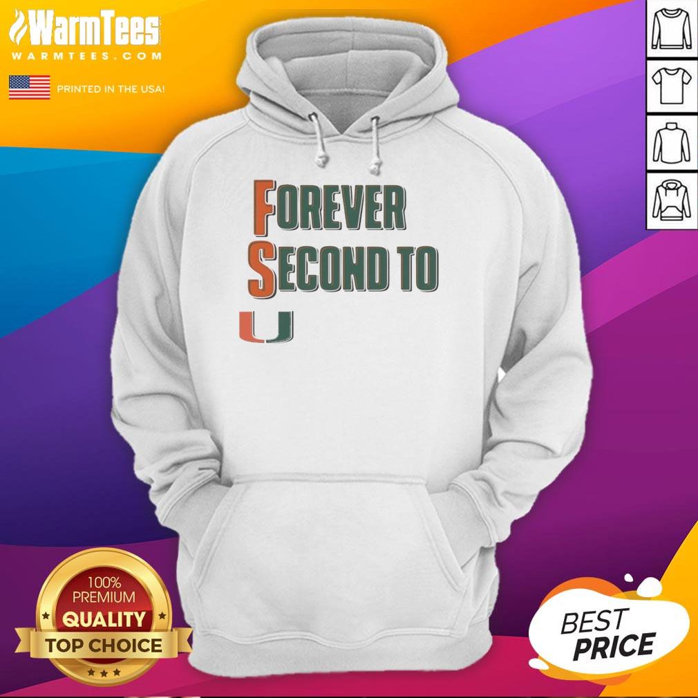 Premium Miami Hurricanes Forever Second To U T-Shirt - Image 2