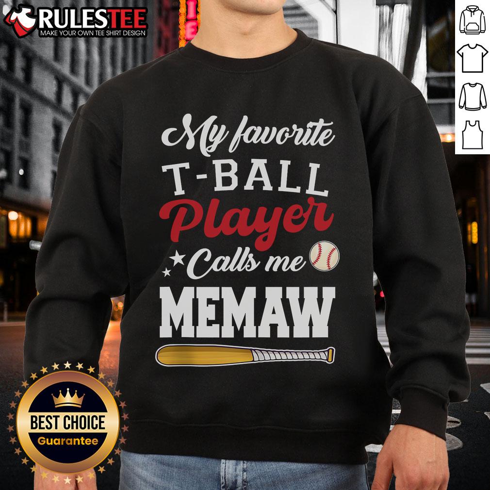 Premium Mother's Day My Favorite T-Ball Player Calls Me Memaw T-Shirt - Image 5