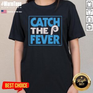 Alternative view of Premium Philadelphia Phillies Catch The Fever T-Shirt