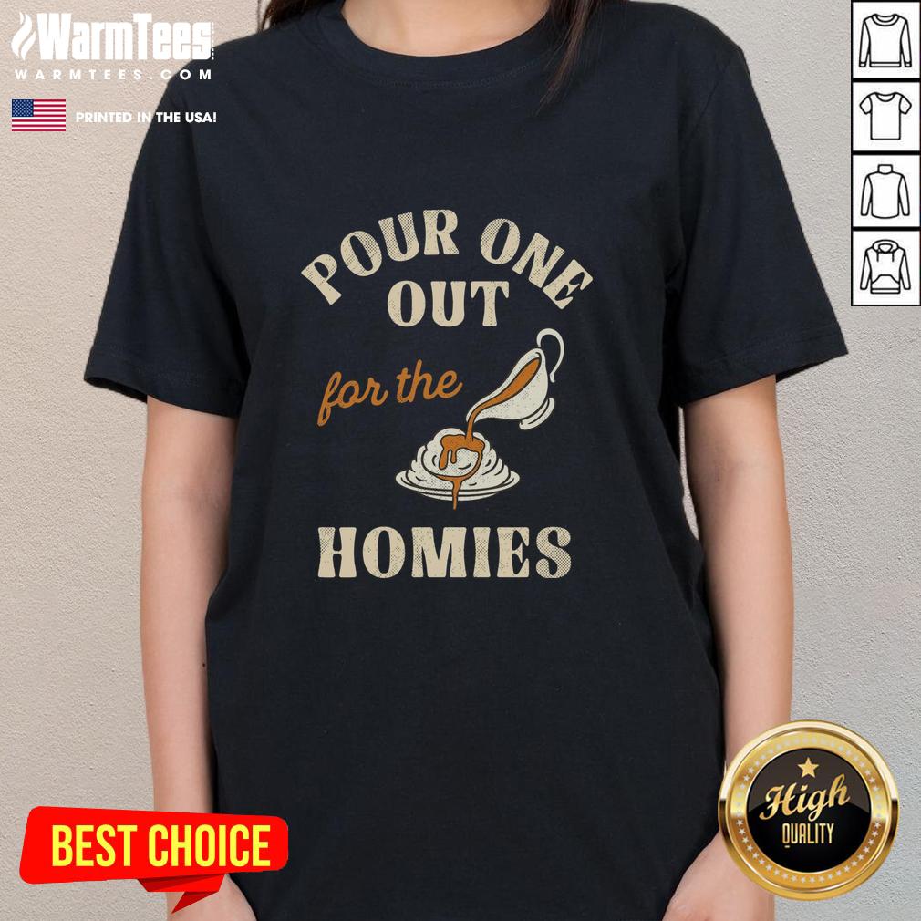 Premium Pour One Out For The Homies T-Shirt - Image 3