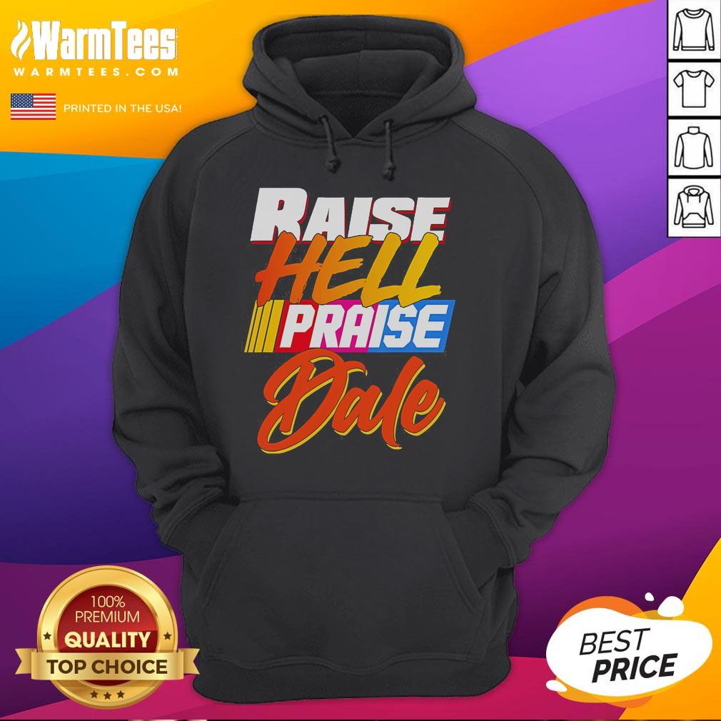 Premium Raise Hell Praise Dale 2025 T-Shirt - Image 2