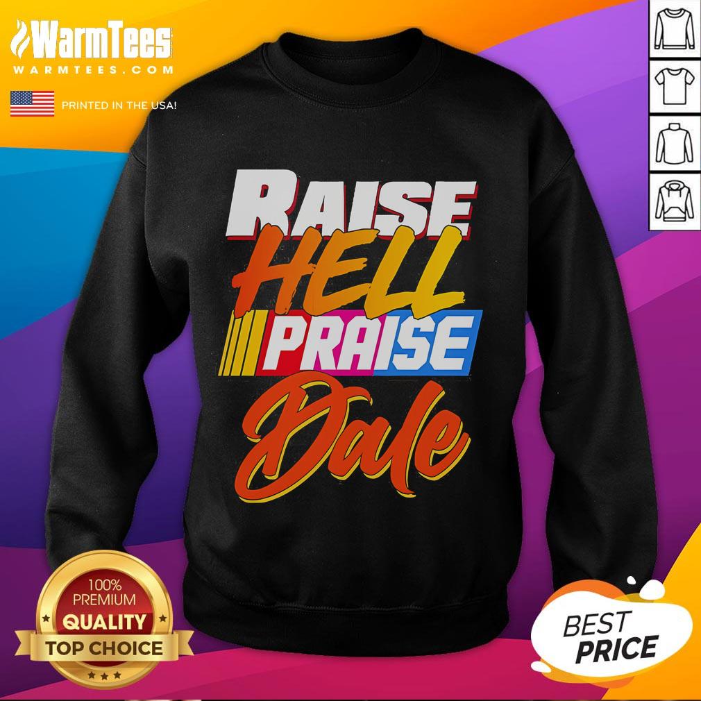 Premium Raise Hell Praise Dale 2025 T-Shirt - Image 5