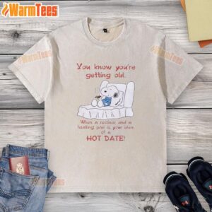 Alternative view of Premium Snoopy You Know You're Getting Old When A Recliner And A Heating Pad Is Your Idea Hot Date T-Shirt