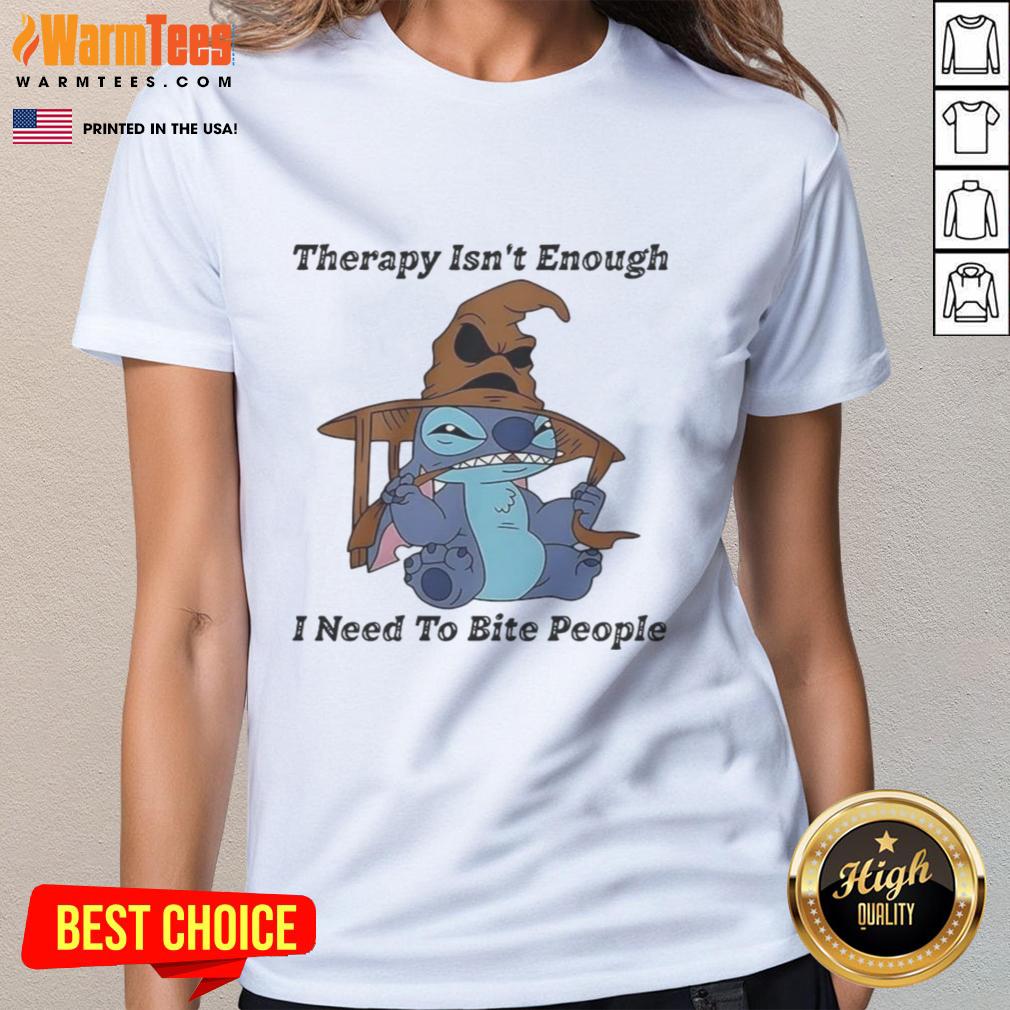 Premium Stitch Therapy Isn't Enough I Need To Bite People T-Shirt - Image 3