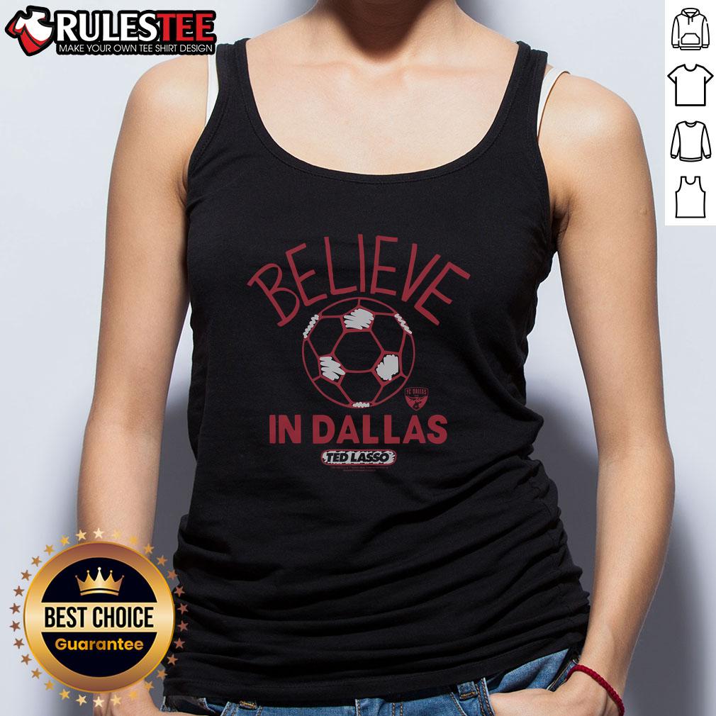 Premium Ted Lasso Believe X FC Dallas T-Shirt - Image 4