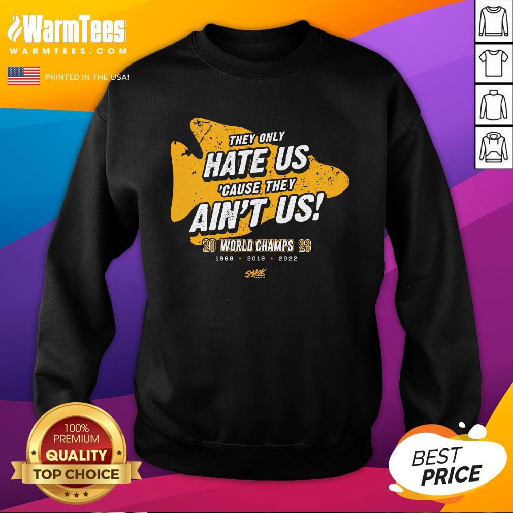 Premium They Only Hate Us Cause They Ain't Us T-Shirt - Image 4